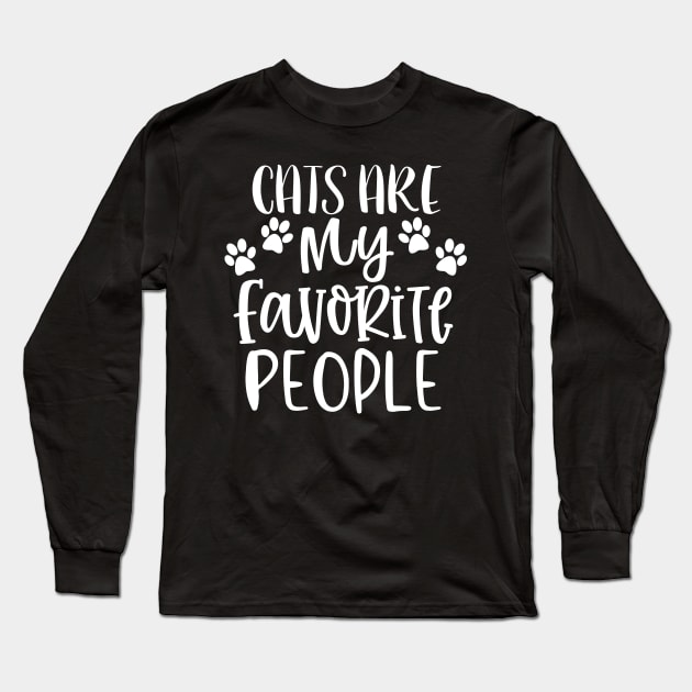 Cats Are My Favorite People. Cat Lover Gift. Long Sleeve T-Shirt by That Cheeky Tee